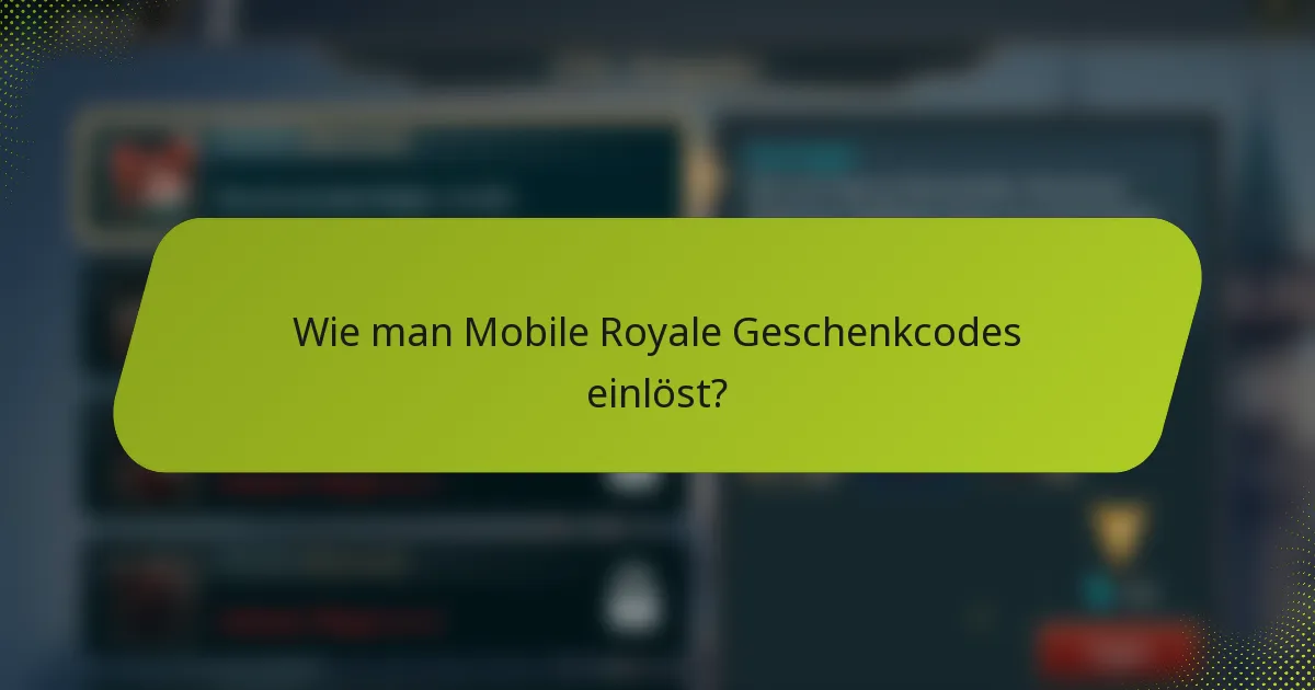 Wie man Mobile Royale Geschenkcodes einlöst?